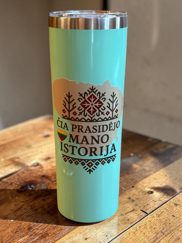 ČIA PRASIDĖJO MANO ISTORIJA Skinny Tumbler
